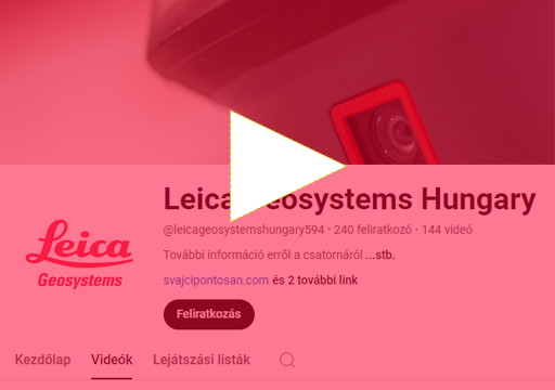 Oktató-videók-tippek-trükkök-Youtube Csatorna-Leica-Geosystems-Hungary-Magyarország